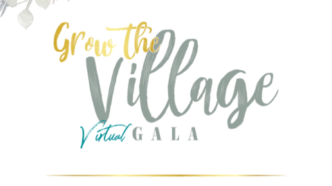 Grow the Village Virtual Gala